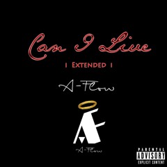 A-Flow - Can I Live (Extended)