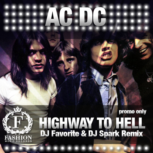 stille At afsløre Habitat Stream AC DC - Highway to Hell 2012 (DJ Favorite & DJ Spark Remix)(Record)  by Professor | Listen online for free on SoundCloud