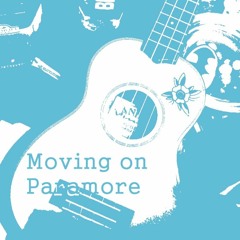 Moving On - Paramore (Ukulele primeros pasos bb)