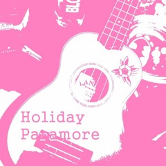 Holiday - Paramore (Ukulele primeros pasos bb)
