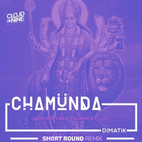 Chamunda (Shortround Remix) - Dimatik