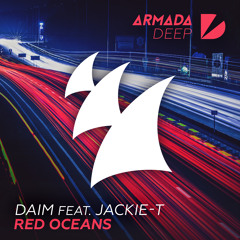 DAIM feat. Jackie-T - Red Oceans [OUT NOW]