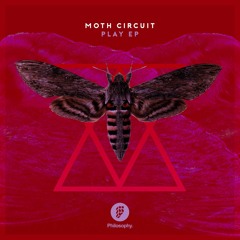 Moth Circuit & King Kong Music - Play (Original Mix)