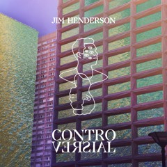 Jim Henderson - Controversial