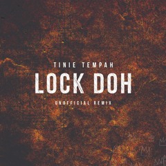 Lock Doh (Remix)