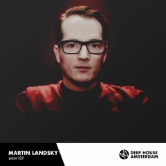 Martin Landsky - DHA Mix #231