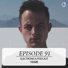 Electronica Podcast – Episode 91: Yssue