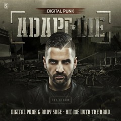 Digital Punk & ANDY SVGE - Hit Me With The Hard