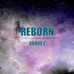 Reborn (Original Mix) [SAMPLE]