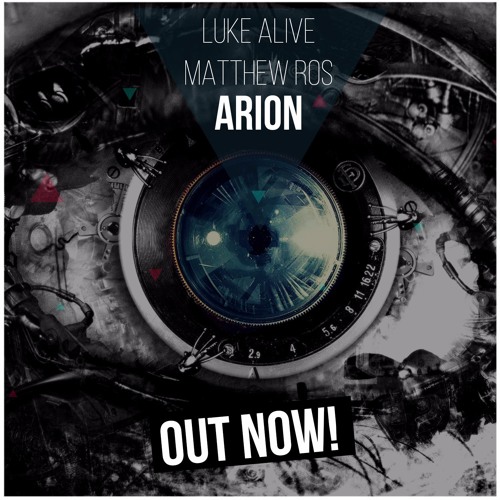 Luke Alive & Matthew Ros - Arion (Original Mix)[FREE DOWNLOAD]