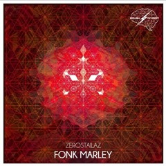 Fonk Marley - Zerostailaz (Glitch Hop)