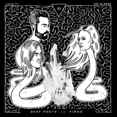 Trinity - Deaf Poets X Virgo