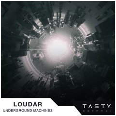 Loudar - Underground Machines