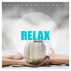 Relax Music Vol.3 - Salvador Candel-