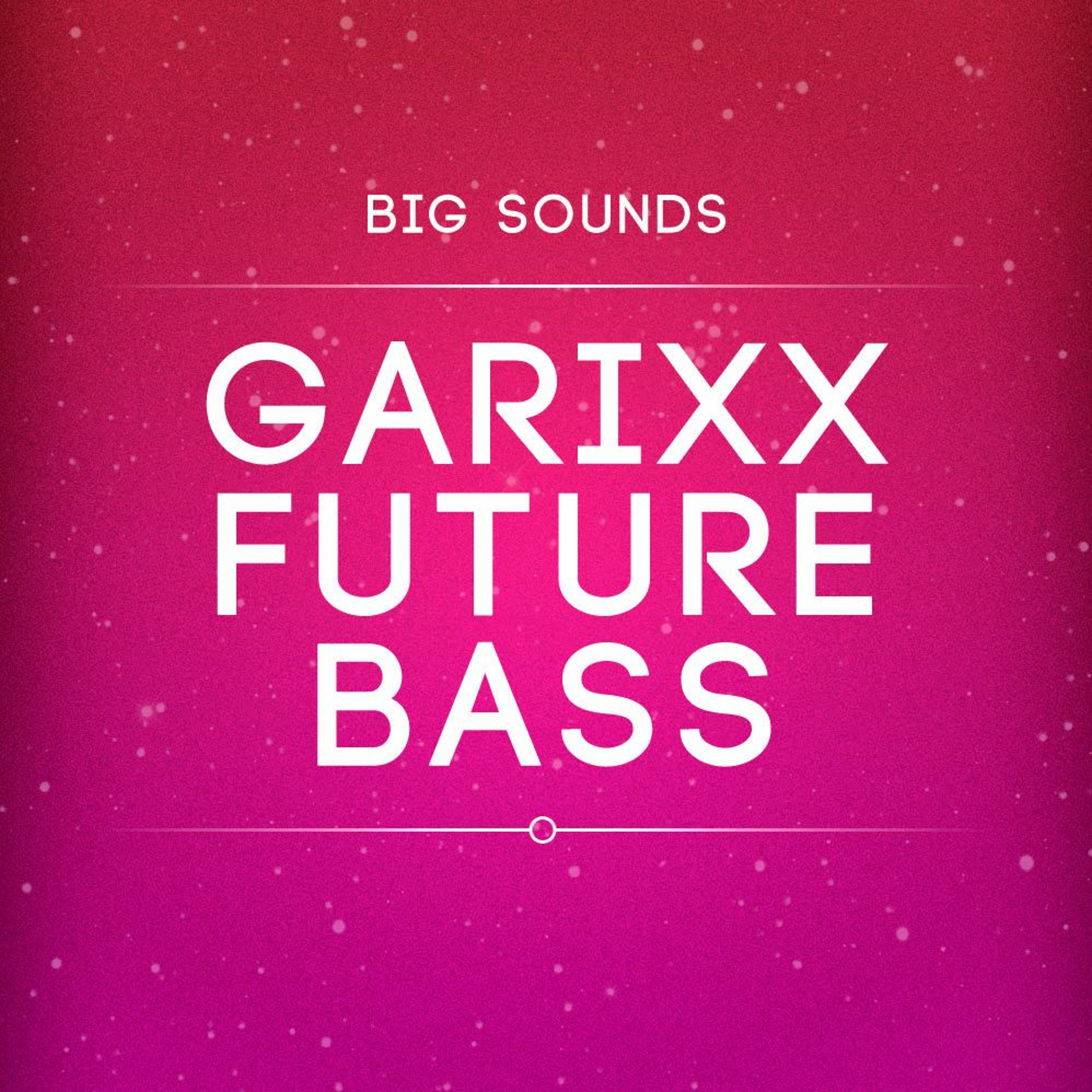 Big Sounds Garixx Future Bass[Sample Pack-Midi Files-Acapella Vocals] episode artwork