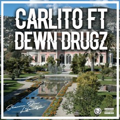 Carlito DA - Drugz Ft Dewn