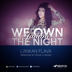 Janani - We Own The Night (Prod. By Pasan Liyanage @Redfox)