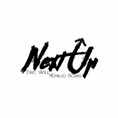 Eric Will Feat. Emilio Rojas - Next Up (prod. Homage)