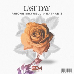 Rhionn Maxwell & Nathan S - Last Day