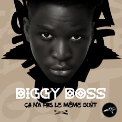 Biggy Boss -  Ça N'a Pas Le Même Goût