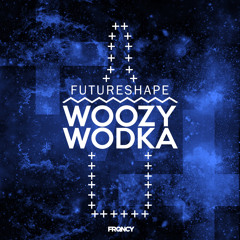 FutureShape - Woozy Wodka