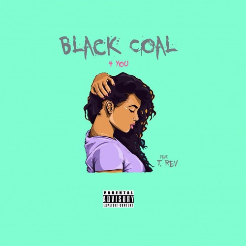 Black COAL - 4 You Feat. Trevor Lanier (Prod. Chuck Sutton)