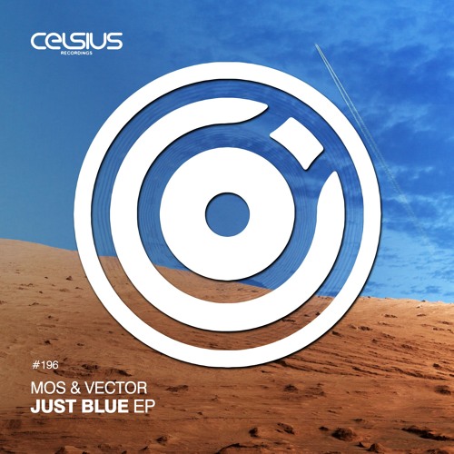Mos & Vector - Just Blue (Out Now On Celsius)