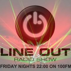 Line Out Radioshow 394 @ 100FM - Blasterjaxx interview