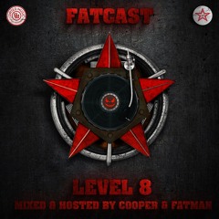 FATCAST (Level 8) [Mixed by Cooper] Preview