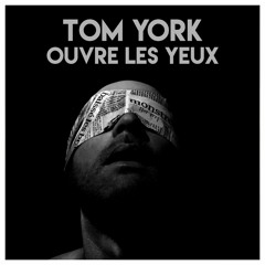 Tom York - Ouvre les yeux