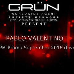 Pablo Valentino - 120 BPM (Promo Septembrer 2016 - Live mix)