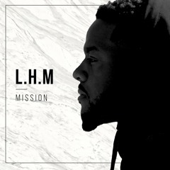 Mission - L.H.M.