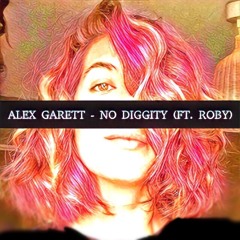 Alex Garett - No Diggity (ft. Roby)