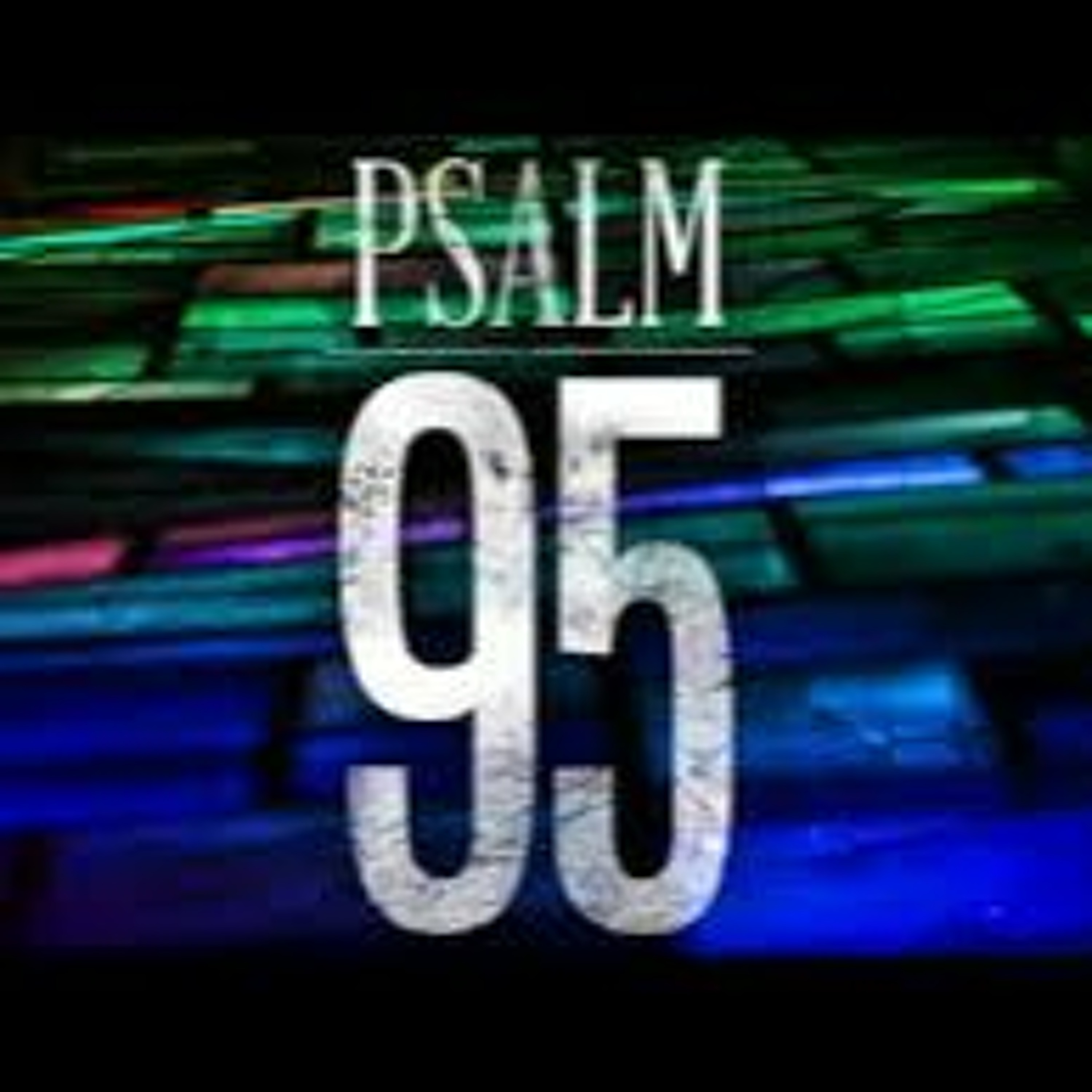 Psalm 95 episode artwork