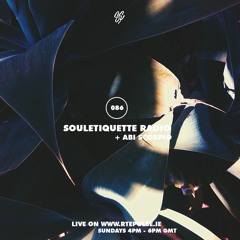 Souletiquette Radio Session 086 ft. Abi Scorpio