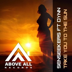Senseekers ft. Dynn - Take You To The Sun (STA Remix)
