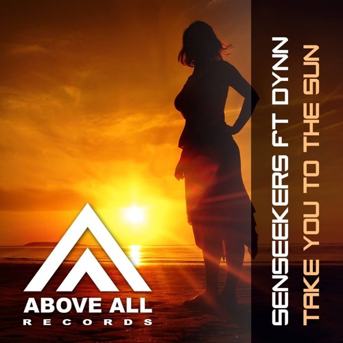 Senseekers ft. Dynn - Take You To The Sun (STA Remix)