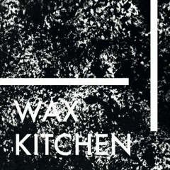 Wax Kitchen No 25 2015 10 29(1)