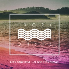 Lexy Panterra - Lit (Z.W. Dess Remix)