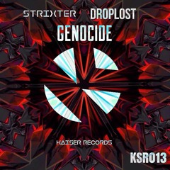 Strixter & Droplost - Genocide (Out Now!) [FREE DOWNLOAD]