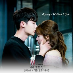 W OST N (VIXX) & Yeoeun (Melody Day)- 니가 없는 난 (Without You)