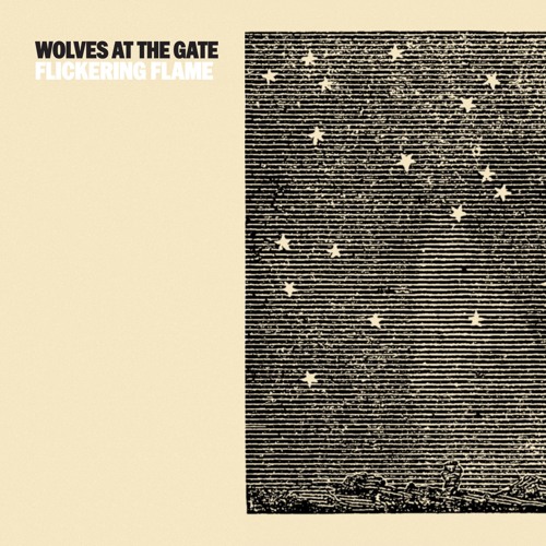 Wolves At The Gate - Flickering Flame