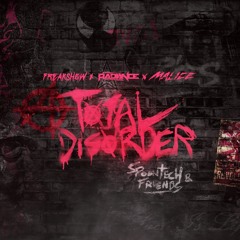Total Disorder (with Radiance & Malice)