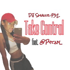 Take Control - DJ Smallz 732 ( Feat. @pyt.ny_ )