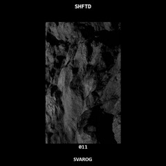 SHFTD Podcast #011 | Svarog