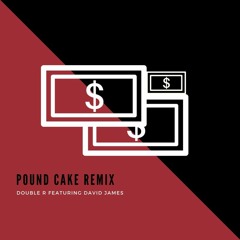 Double R - Poundcake Ft David James