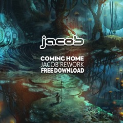 jacob & 4i20 - Coming Home (jacob Rework)* Free Download