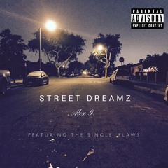 Street Dreams-Alex G.