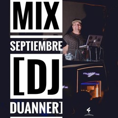 Mix Septiembre '16 [Dj Duanner]