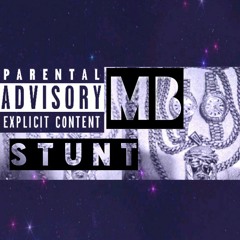 M.B. - STUNT ( Engineered By. MB)